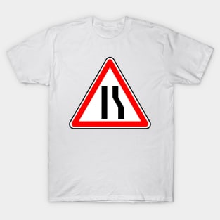 Narrow Road – Road Sign T-Shirt